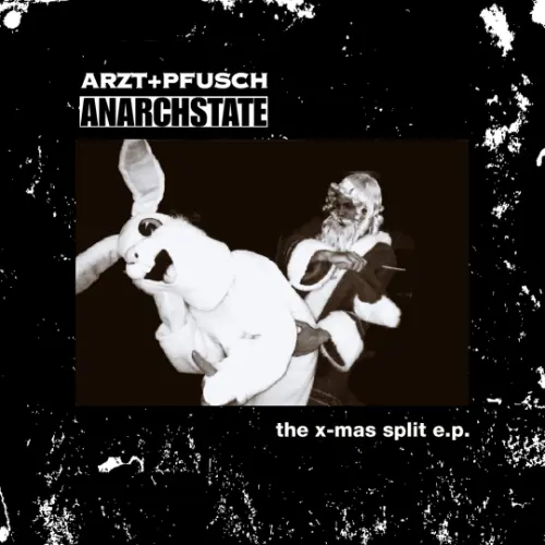 album cover of 'Arzt+Pfusch & anarchstate- The X-Mas Split E.P.'